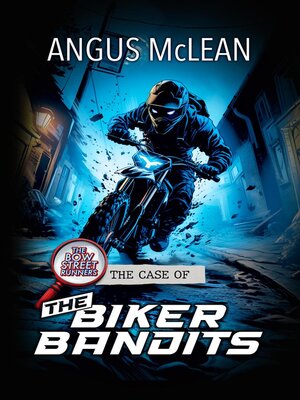 cover image of The Case of the Biker Bandits